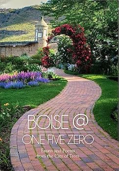 Paperback Boise @ One Five Zero: Essays and Poems from the City of Trees Book