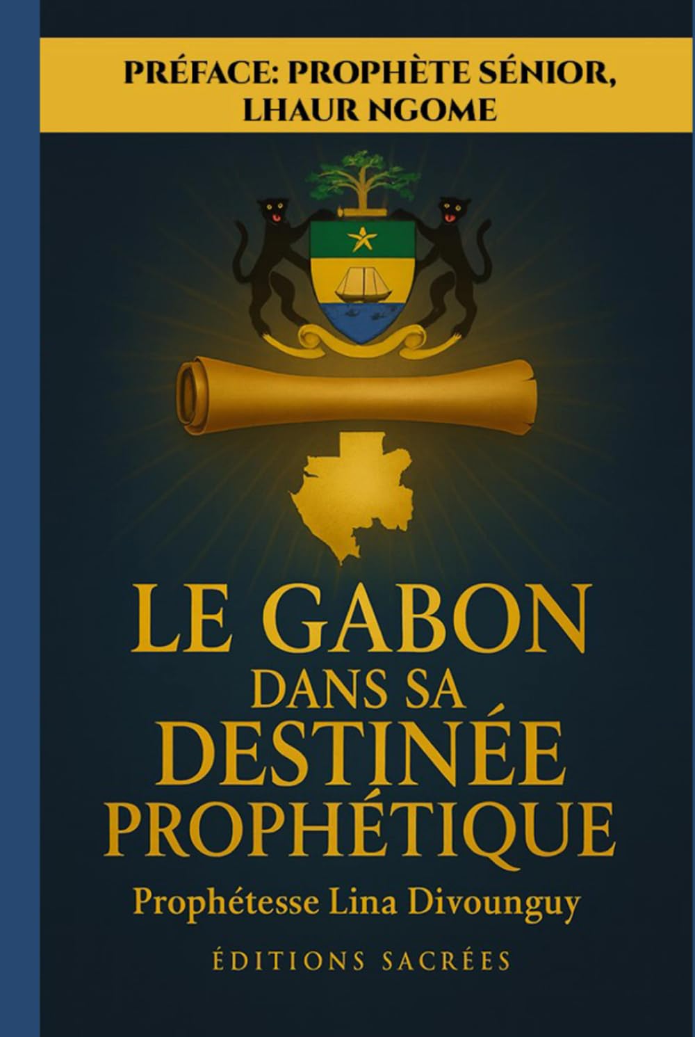 LE GABON DANS SA DESTINÉE Par la