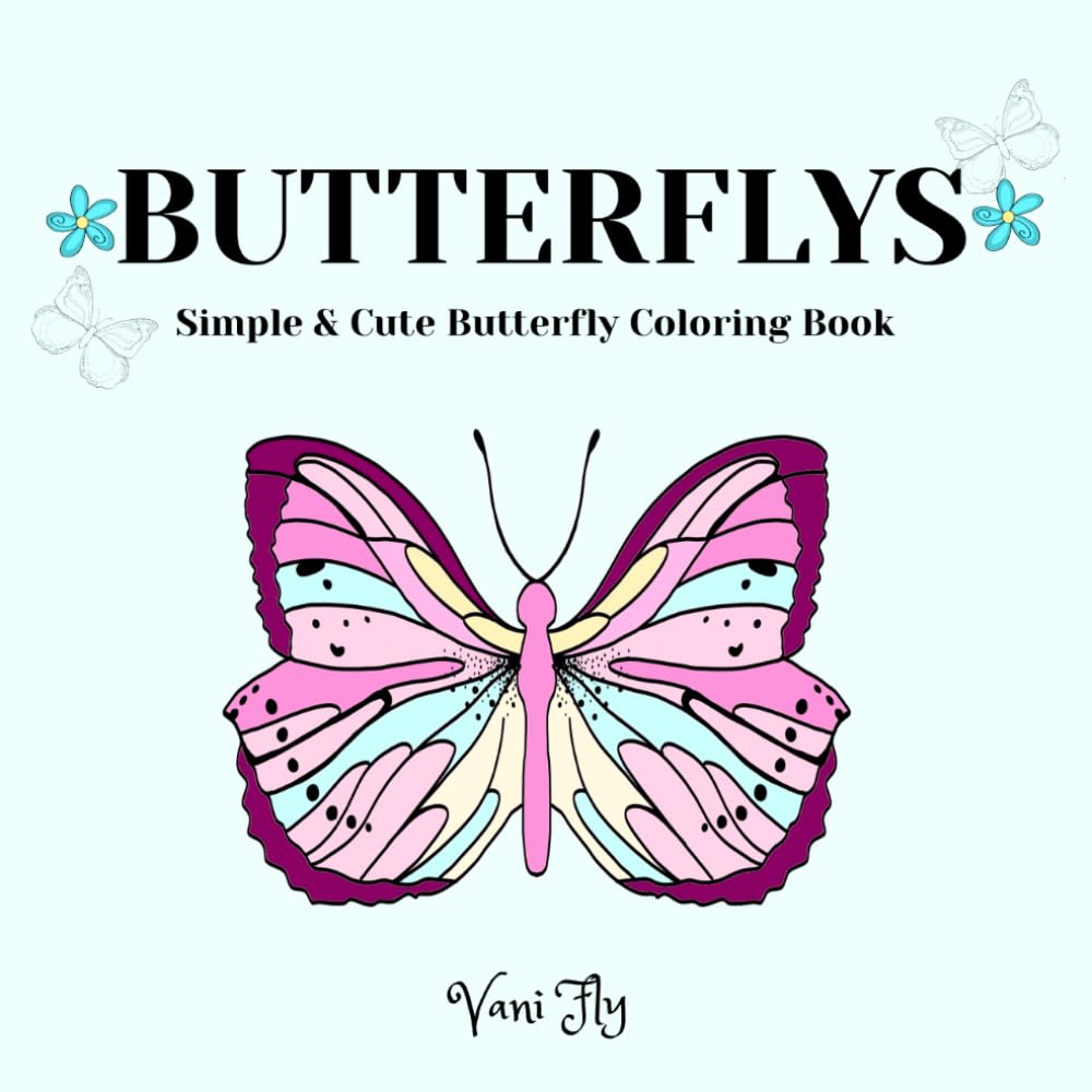 Butterflys: Simple & Cute Butterfly Coloring Book