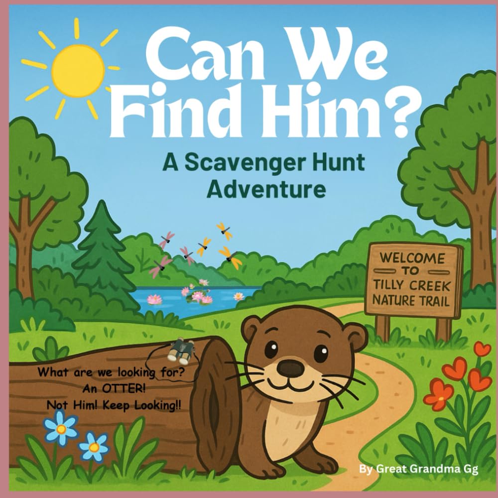 Can We Find Him?: A Scavenger Hunt Adventure