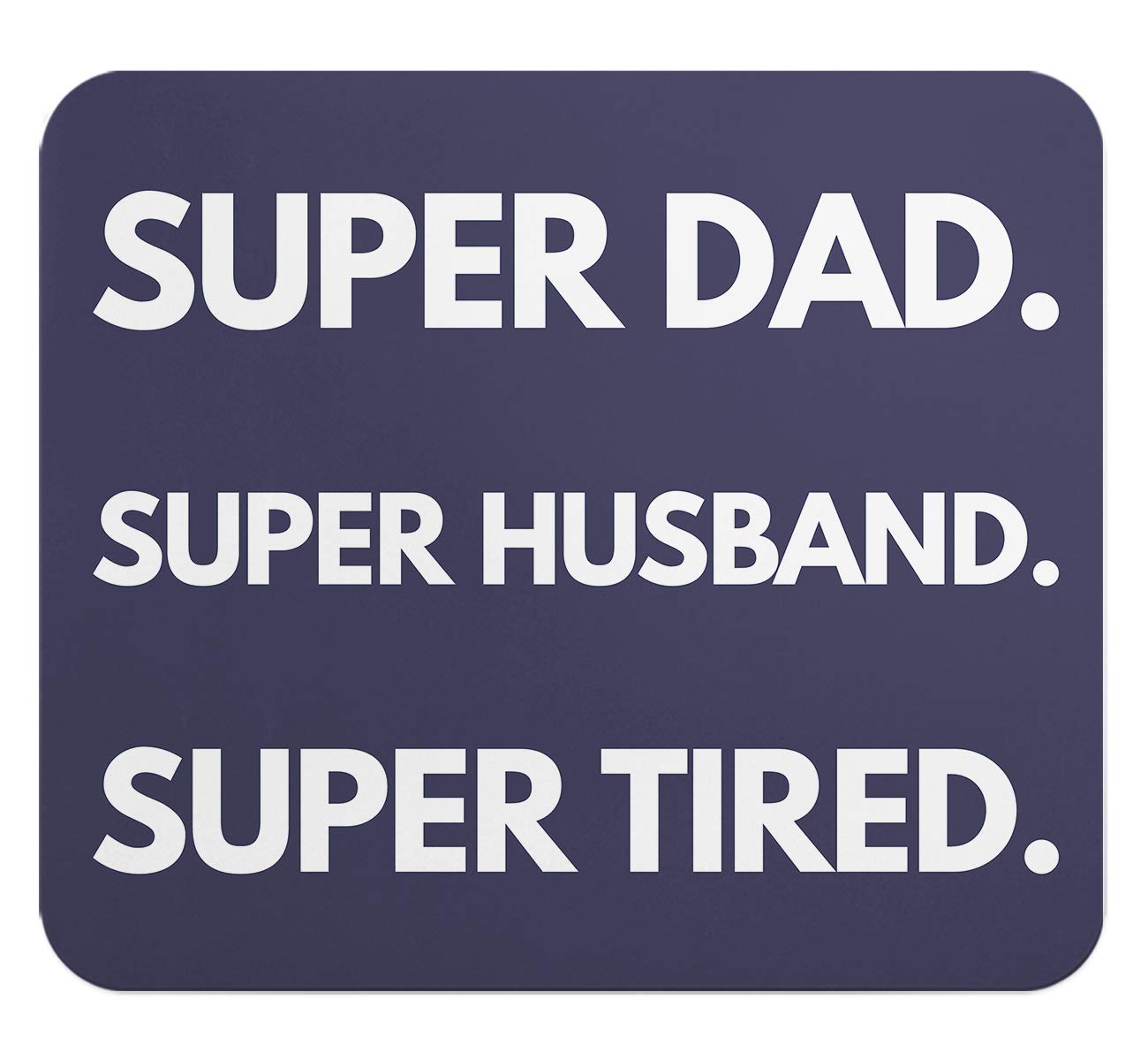 Loud Universe Super Dad Husband Gift Rectangular Mouse Pad - 9.25 x 7.6 inch