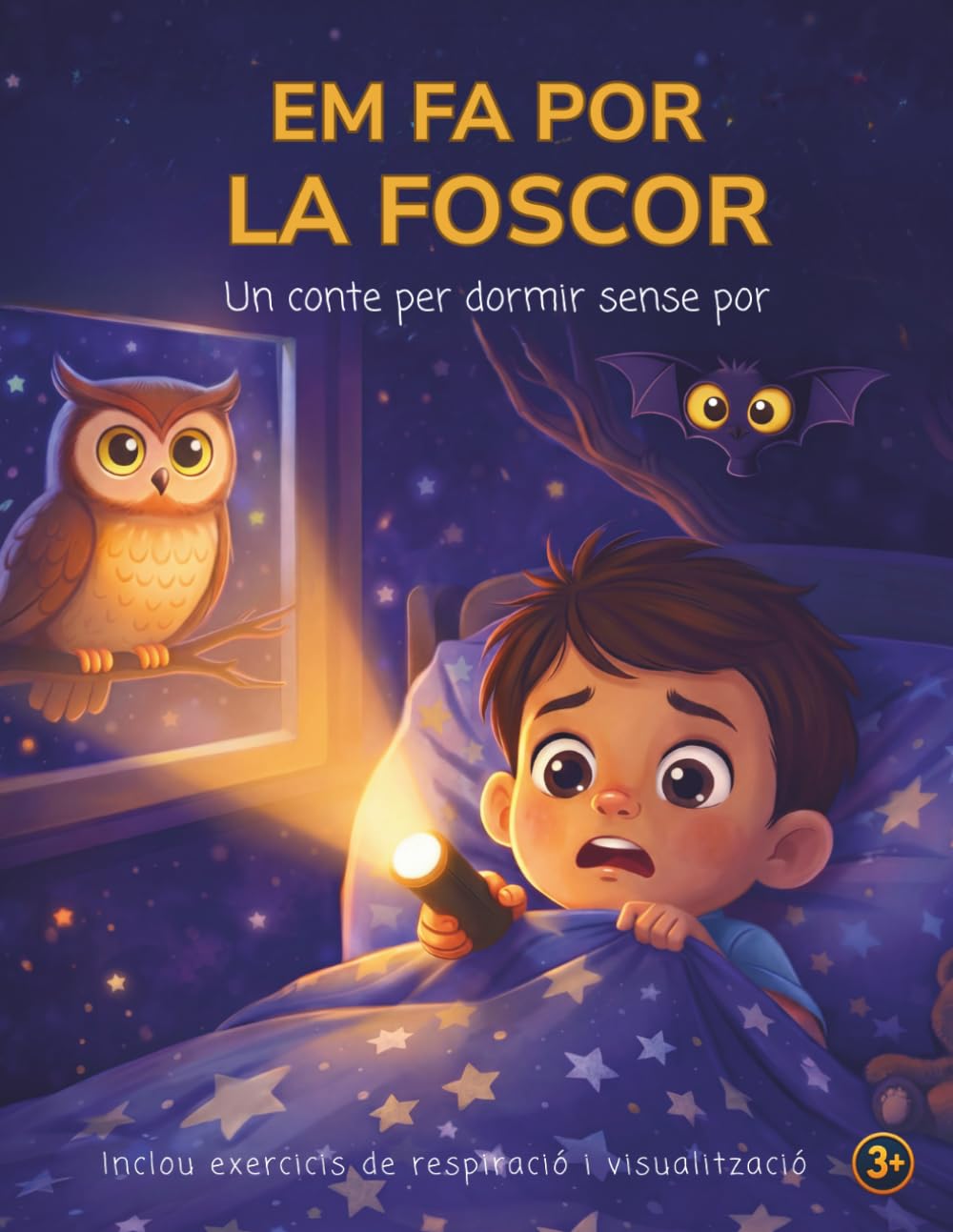 Em fa por la foscor: Una història per ajudar els infants a dormir sols sense por