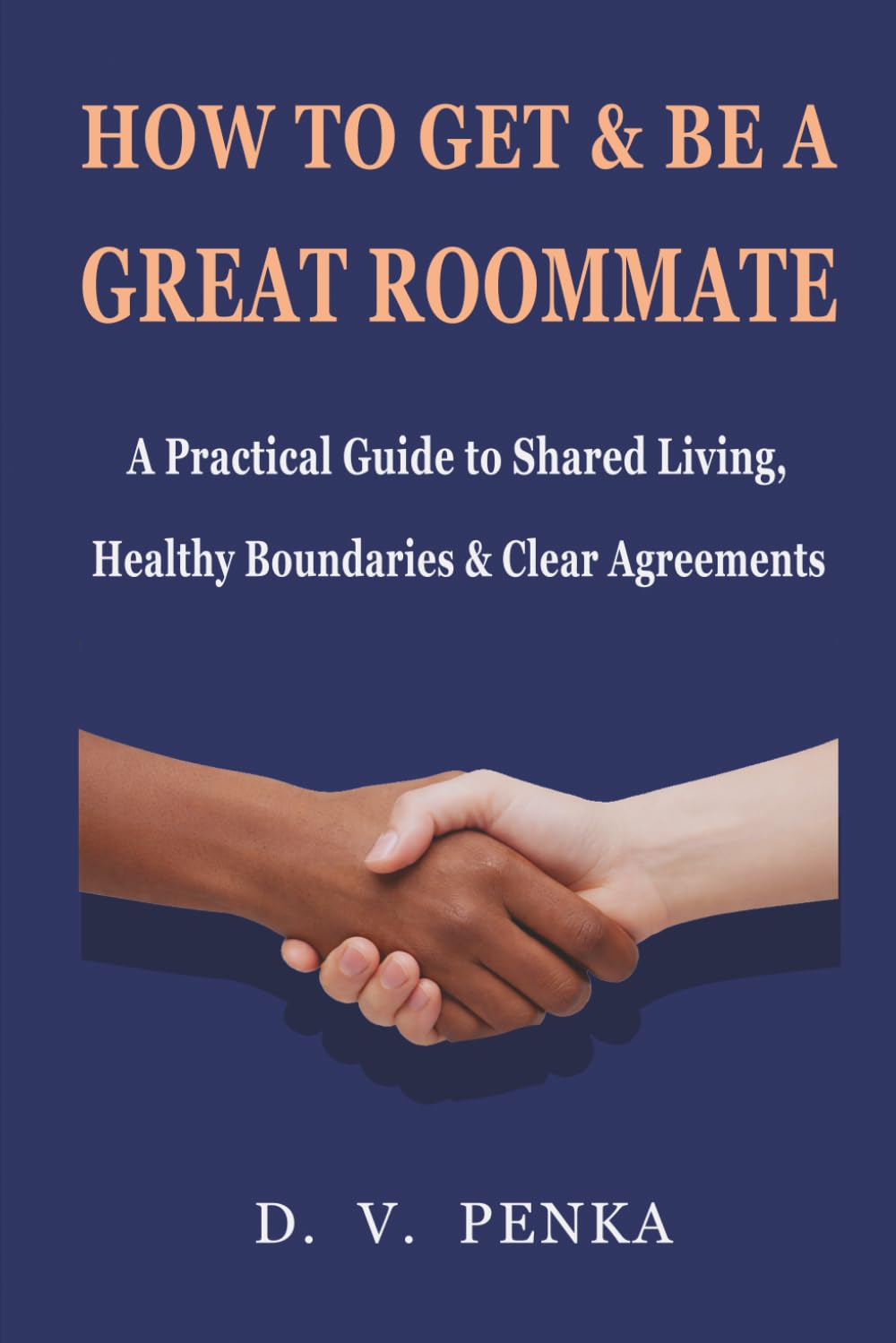 How To Get & Be a Great Roommate