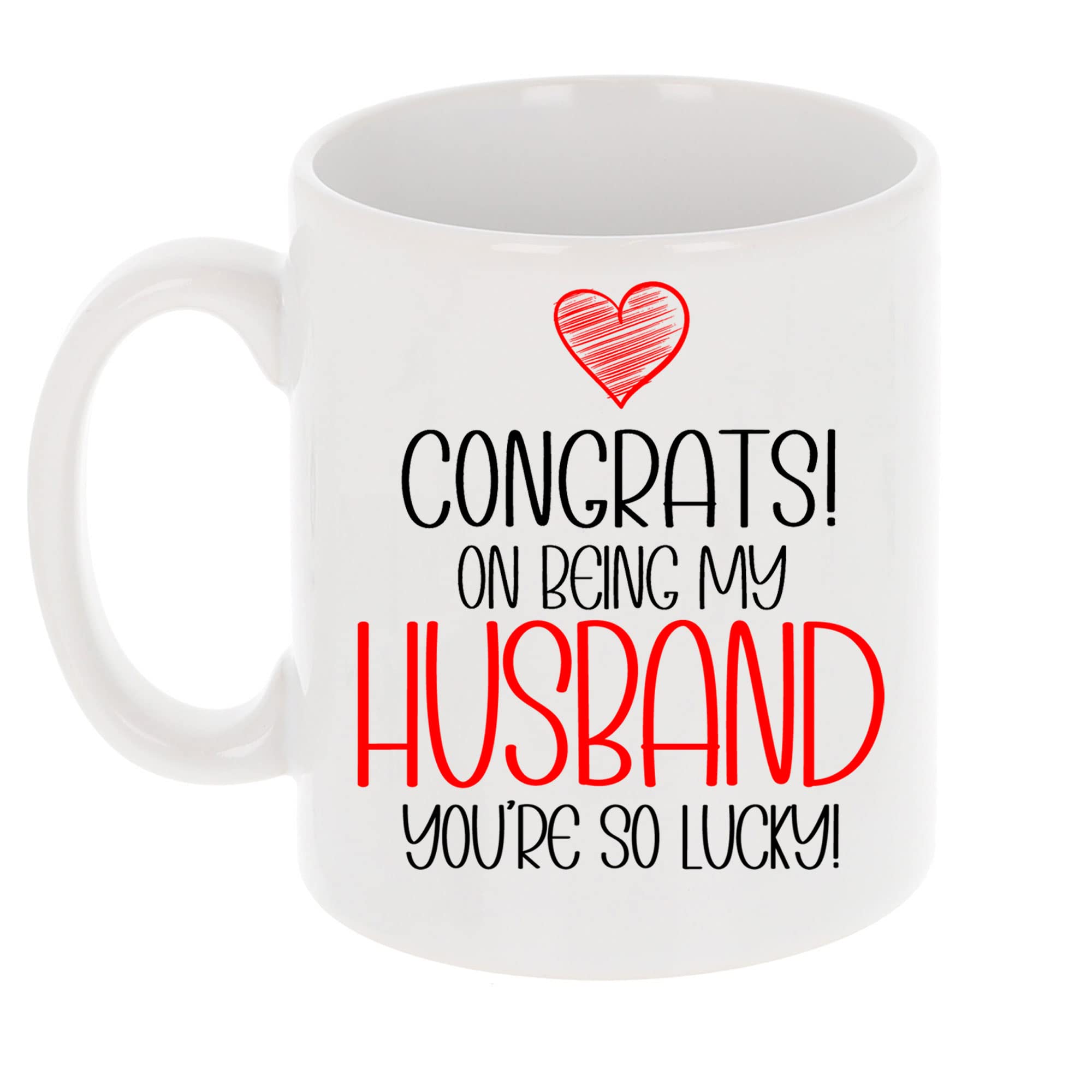 Funny Mug Congrats On Being My You're so Lucky Mug Gift for Birthday Funny Rude Coffee Cup Novelty Tea Cup for Him Her Cheeky (Husband, You're So Lucky)