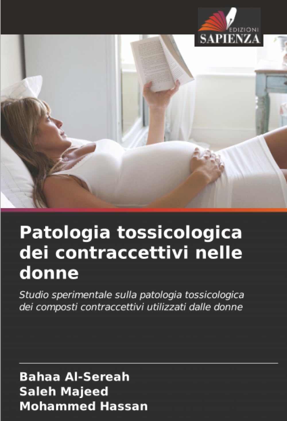 Patologia tossicologica dei contraccettivi nelle donne: Studio sperimentale sulla patologia tossicologica dei composti contraccettivi utilizzati dalle donne