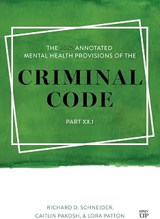 The 2025 Annotated Mental Health Provisions of the Criminal Code, Part.1