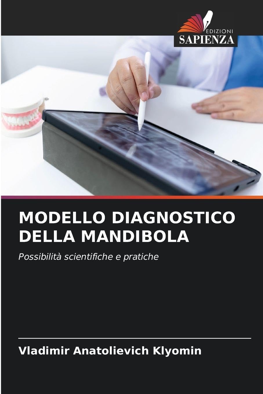 Modello Diagnostico Della Mandibola: Possibilità scientifiche e pratiche
