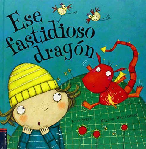 Ese fastidioso dragón (Spanish Edition) [Spanish] 8426368360 Book Cover