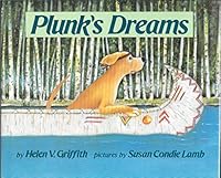 Plunk's Dreams 0688088120 Book Cover