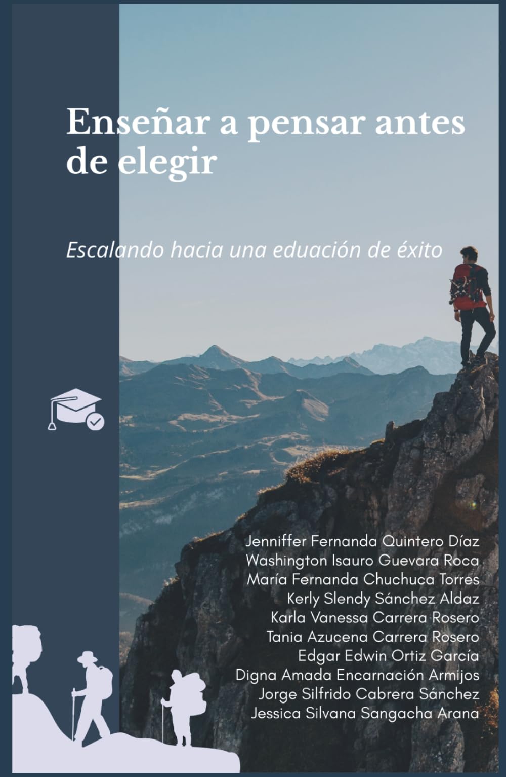 Enseñar a pensar antes de elegir: Escalando hacia una educación de éxito
