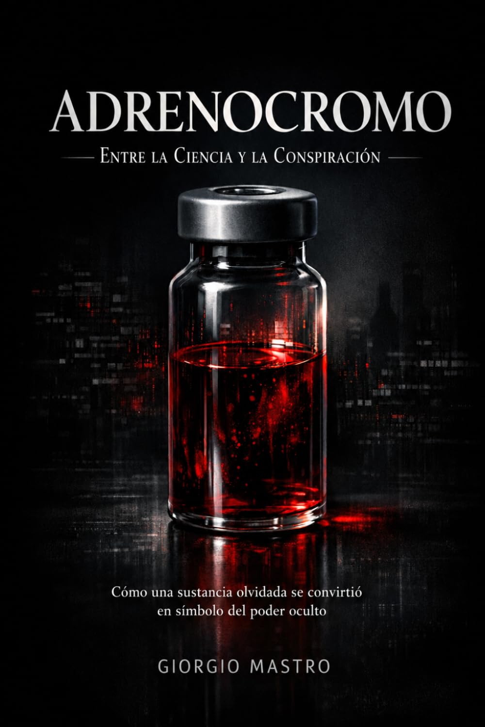 Adenocromo: Entre la Ciencia y la Conspiración: Cómo una sustancia olvidada se convirtió en símbolo del poder oculto