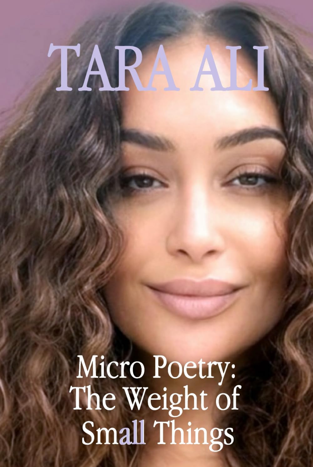 Micro Poetry; The Weight of Small Things