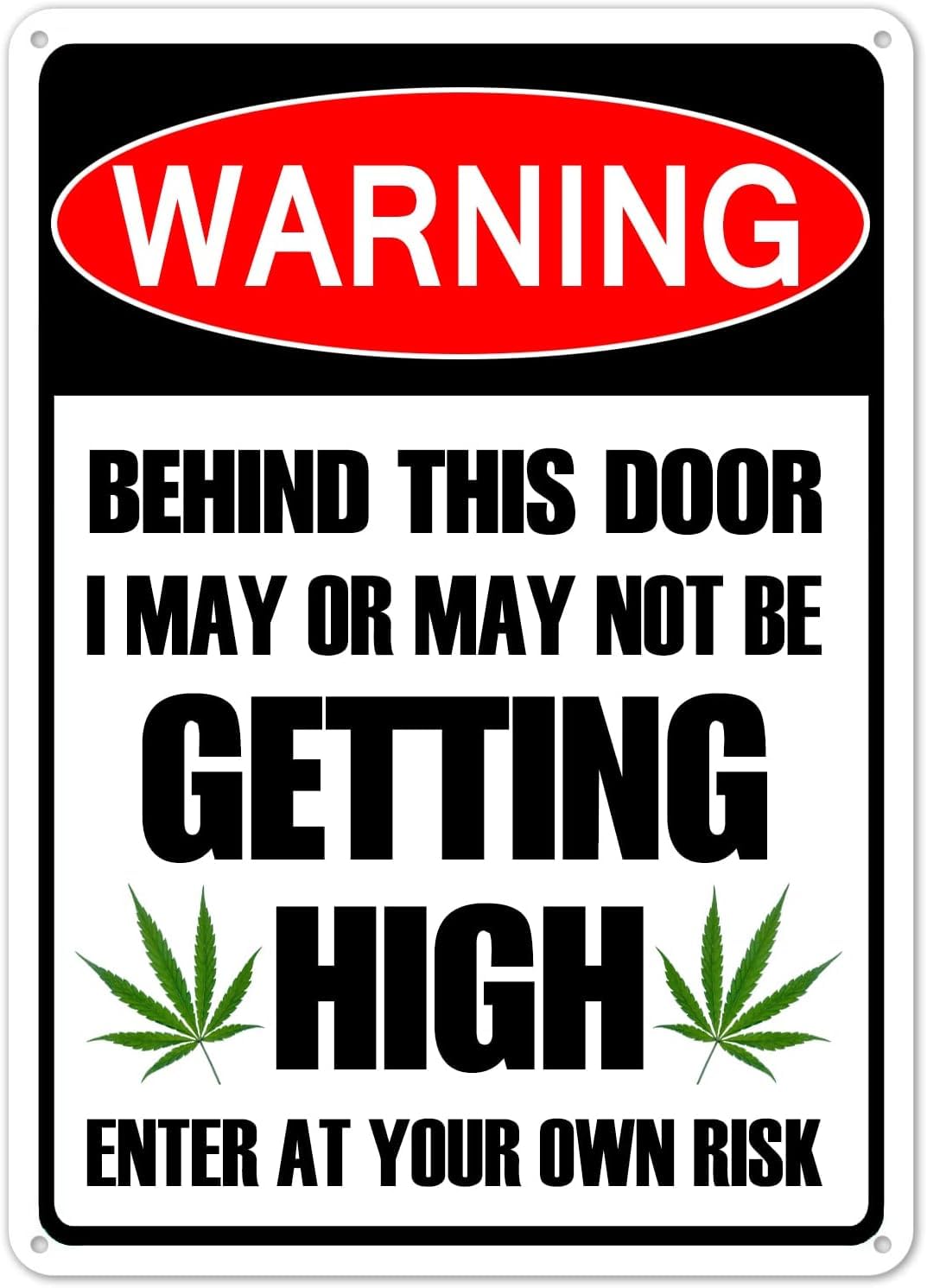 Warning I May Be Getting High Weed Cannabis Vintage Metal Tin Sign Posters Wall Art Aluminum Sign For Cafe Bar Garden Home Bathroom Decoration 6x8 inch