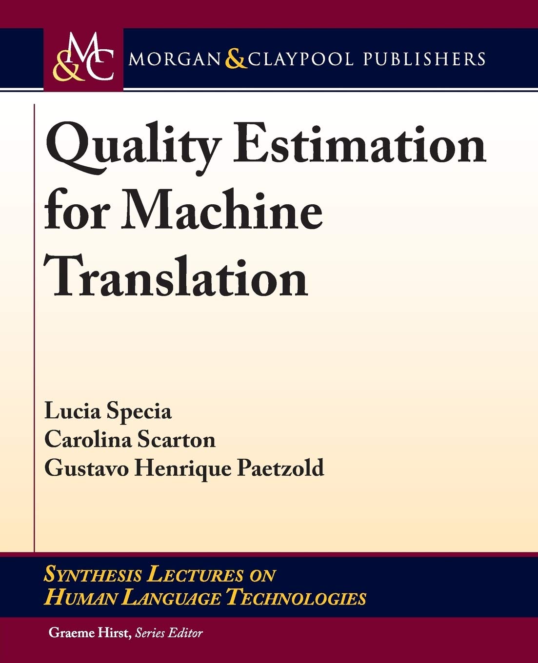 Buy Quality Estimation for Machine Translation (Synthesis Lectures on Human Language Technologies) — BookShops.in