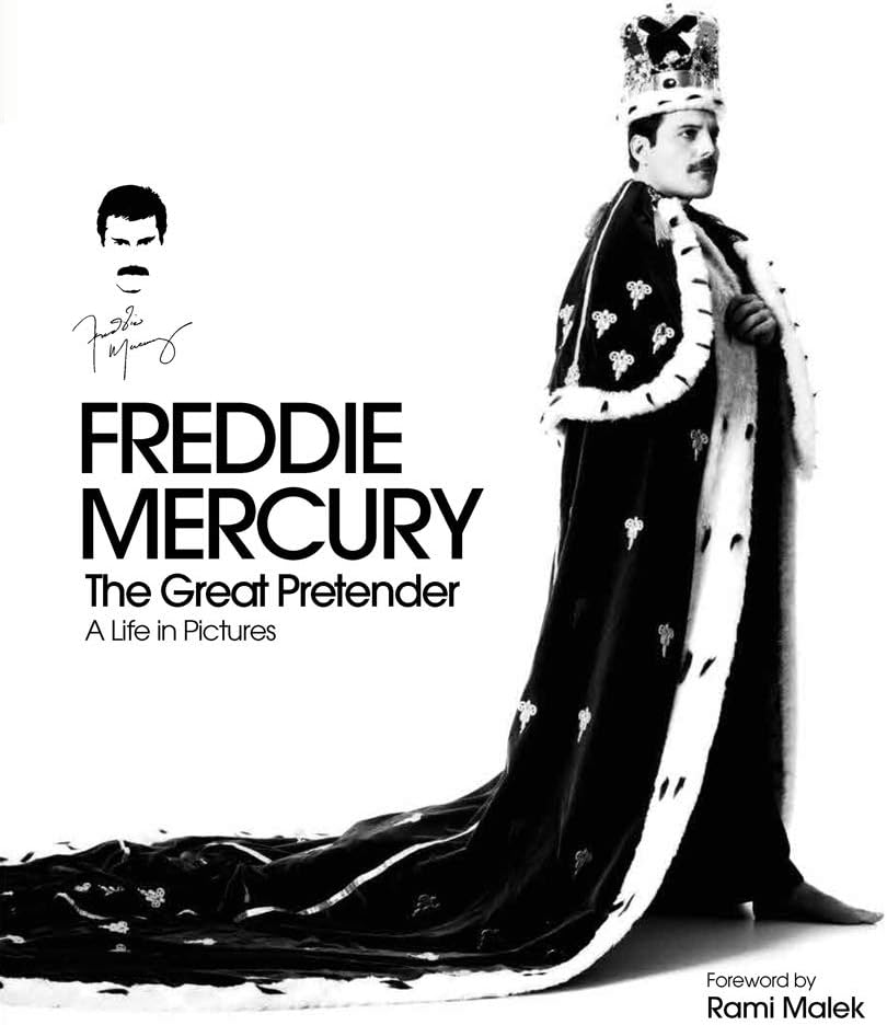 Freddie Mercury: The Great Pretender: A Life in Pictures