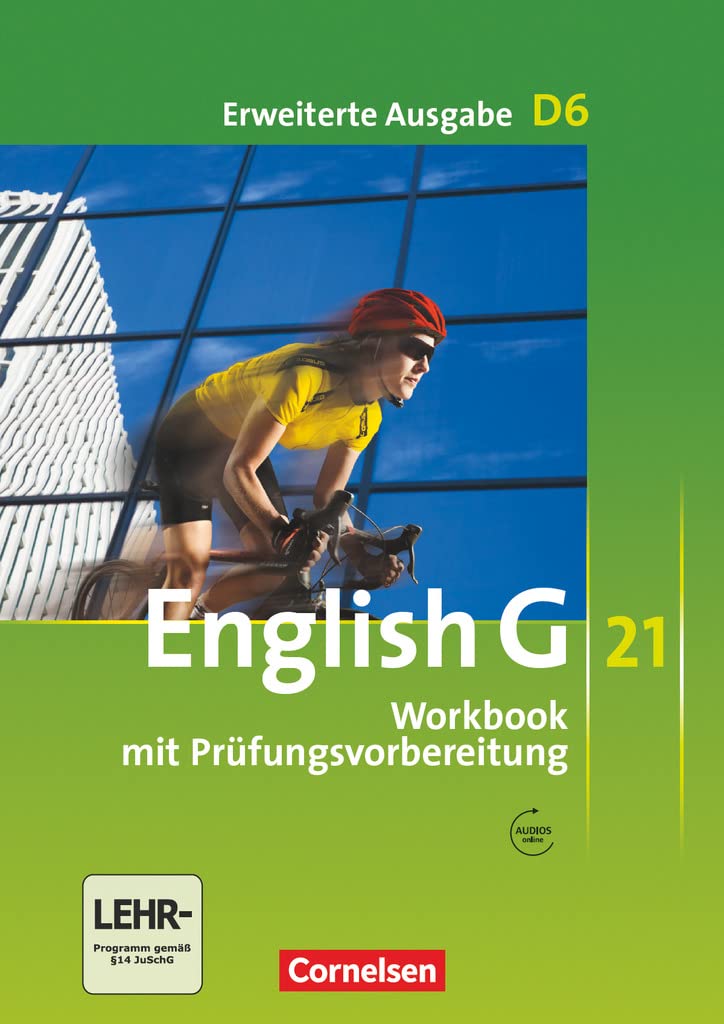 English G 21 Erweiterte Ausgabe D3 Workbook Lösungen English G 21. Erweiterte Ausgabe D 6. Workbook mit Audios online: 10