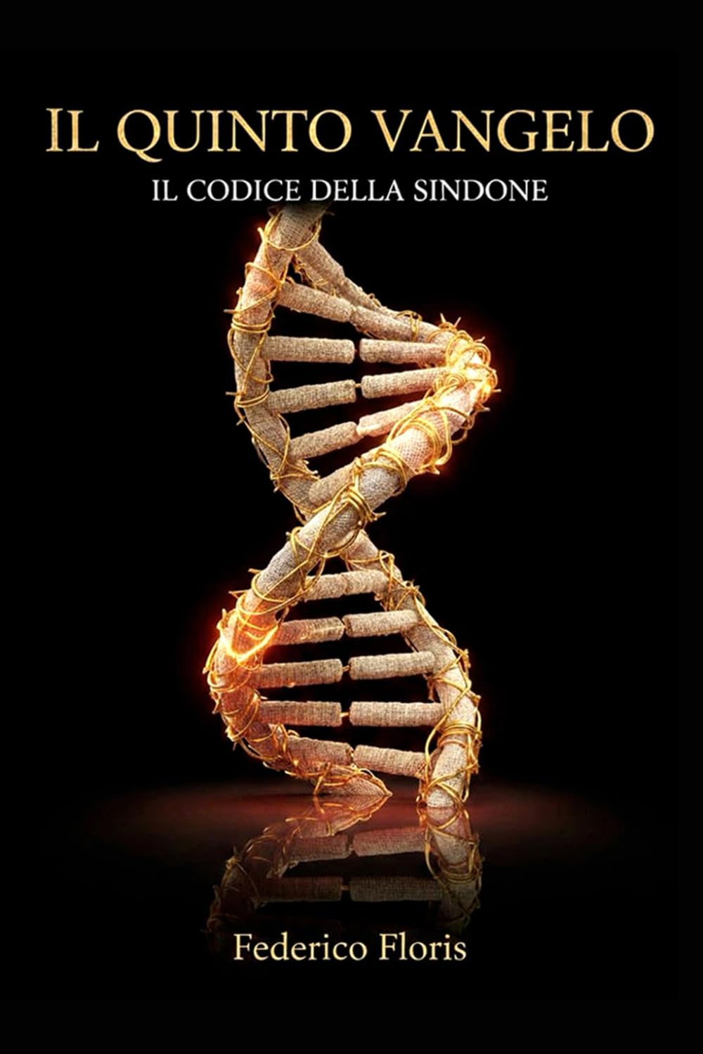 Il quinto vangelo: Il codice della Sindone