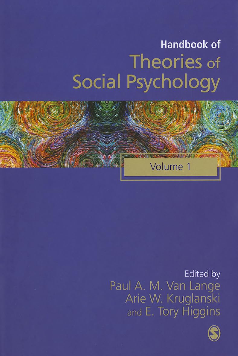 Sage Social Psychology Program Ser.: Handbook of Theories of Social ...