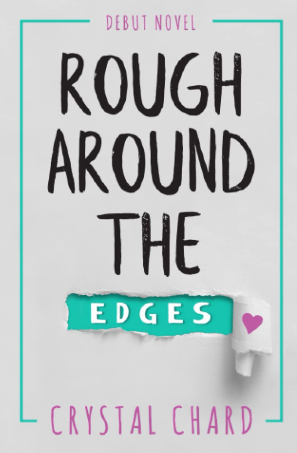 Rough Around The Edges