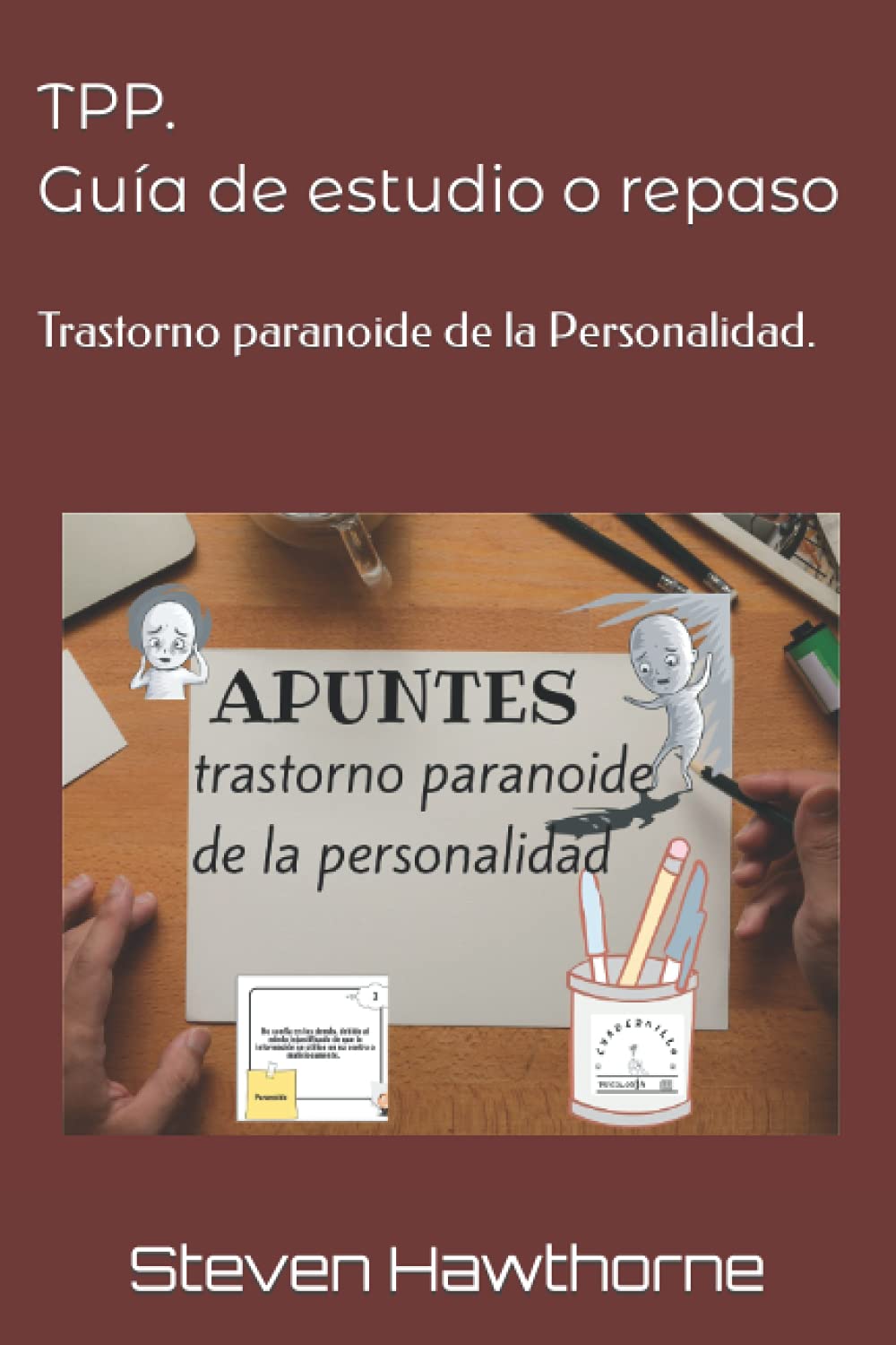 TPP. Guía de estudio o repaso: Trastorno paranoide de la Personalidad. (APUNTES de PSICOLOGÍA. TRASTORNOS de la PERSONALIDAD.)
