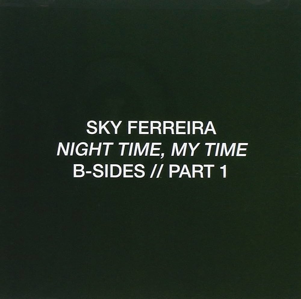 Sky Ferreira - Night Time，My Time レコード Sky Ferreira - Night Time, My Time on Capitol