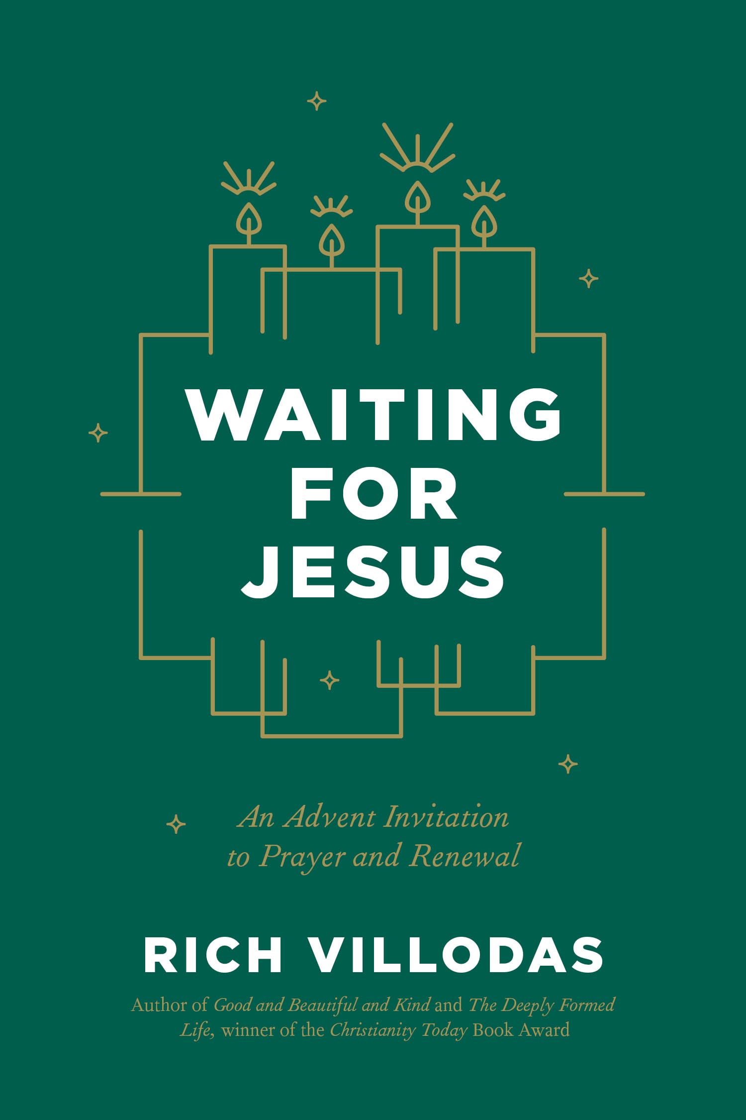 Waiting for Jesus: An Advent Invitation to Prayer and Renewal: An Advent Christmas Devotional