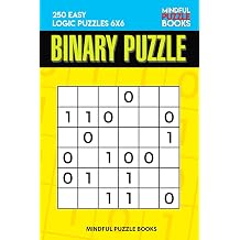Binary Puzzle 250 Easy Logic Puzzles 6x6 Binary Collection