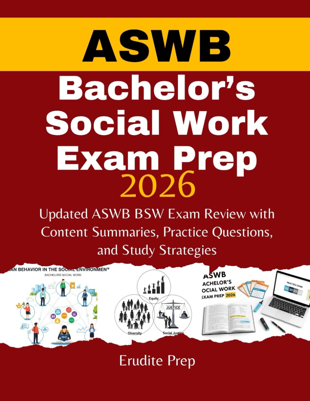 ASWB Bachelor’s Social Work Exam Prep 2026: Updated ASWB BSW Exam Review with Content Summaries, Practice Questions, and Study Strategies
