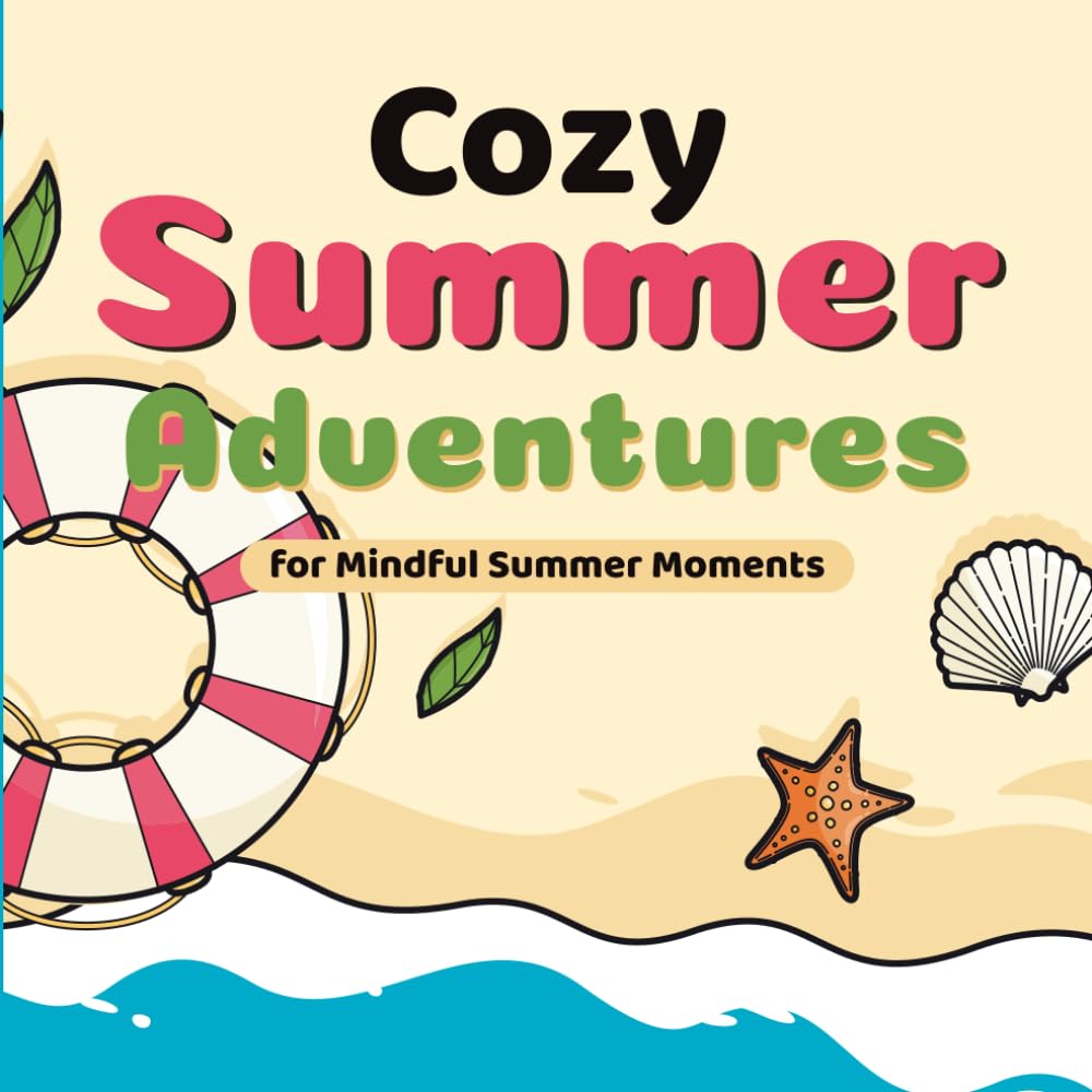 Cozy Summer Adventures: Bold & Easy Summer Coloring Book for Stress Relief, Adults and Teens