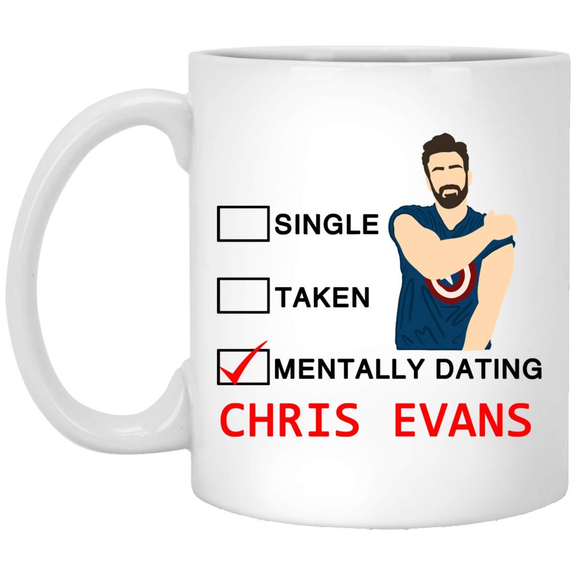 Mentally Dating Chris Evans, Chris Evans Fan, Chris Evans Gifts, Gift For Her, Gift For Friend, Gift For Best Friend, Chris Evans Mug 11oz