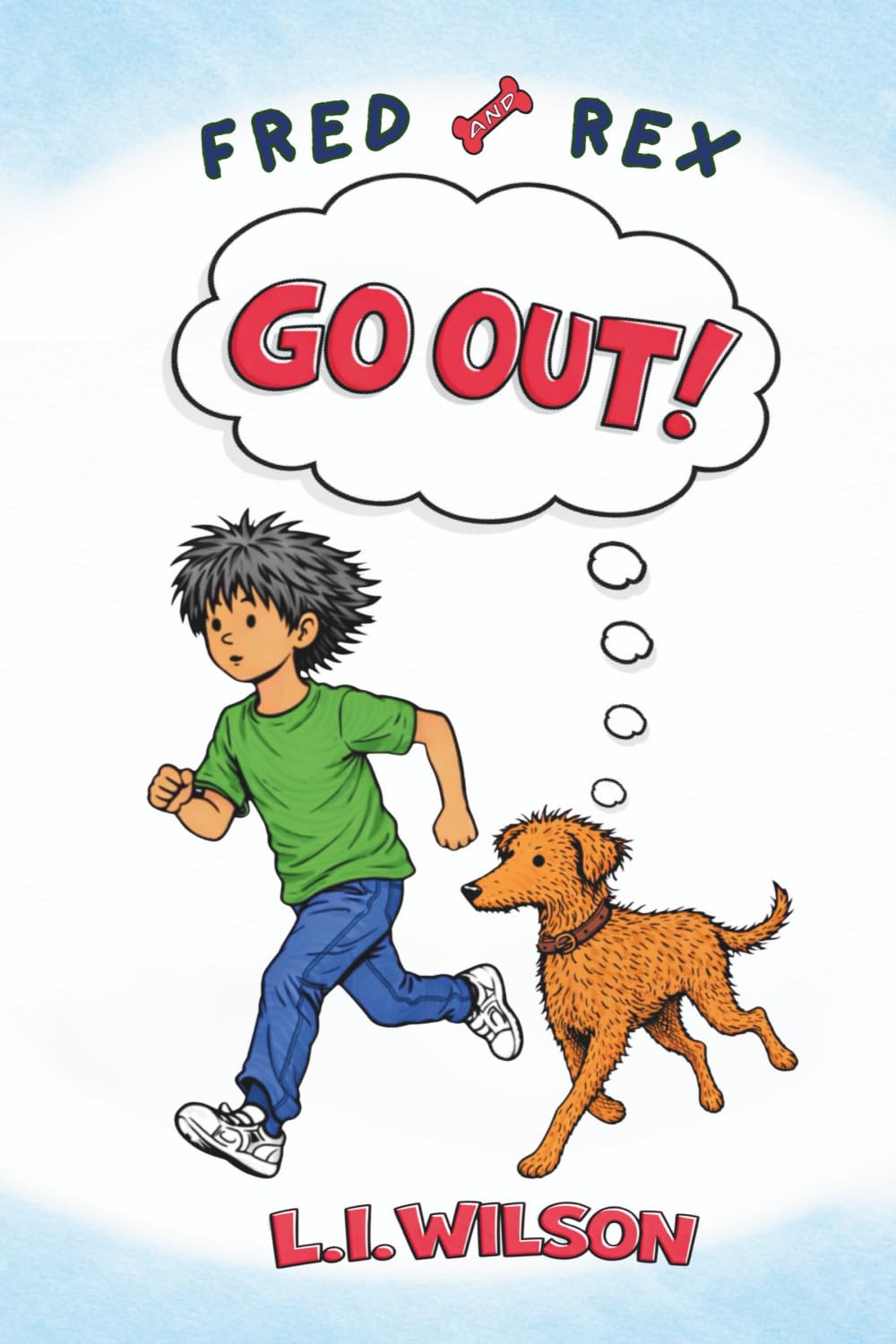 Fred and Rex: Go Out (LITTLE BUZZY READERS)