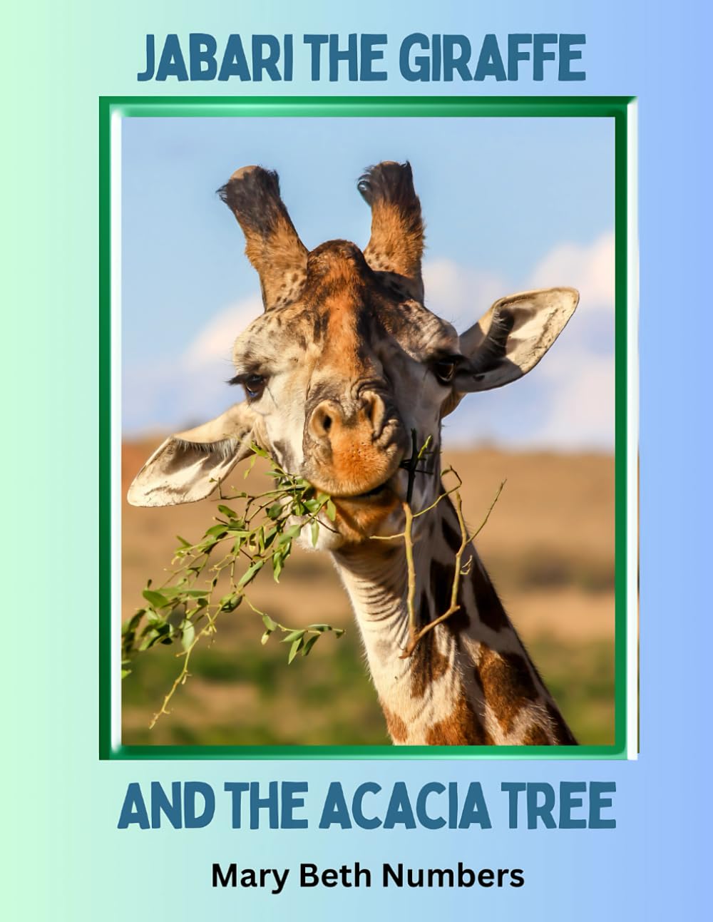 Jabari the Giraffe and the Acacia Tree (Trees Talk)