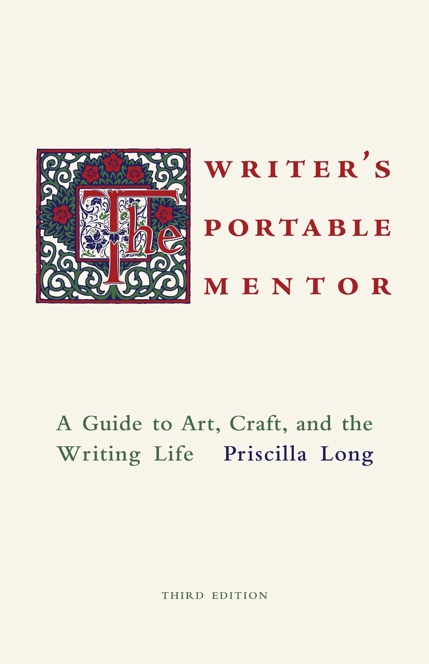 The Writer's Portable Mentor: A Guide to Art, Craft, and the Writing Life