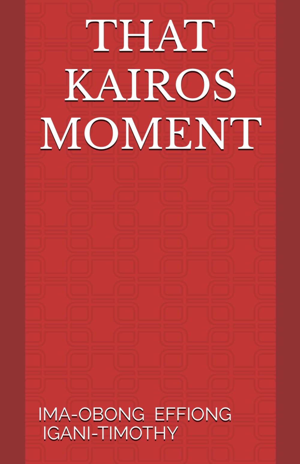 THAT KAIROS MOMENT