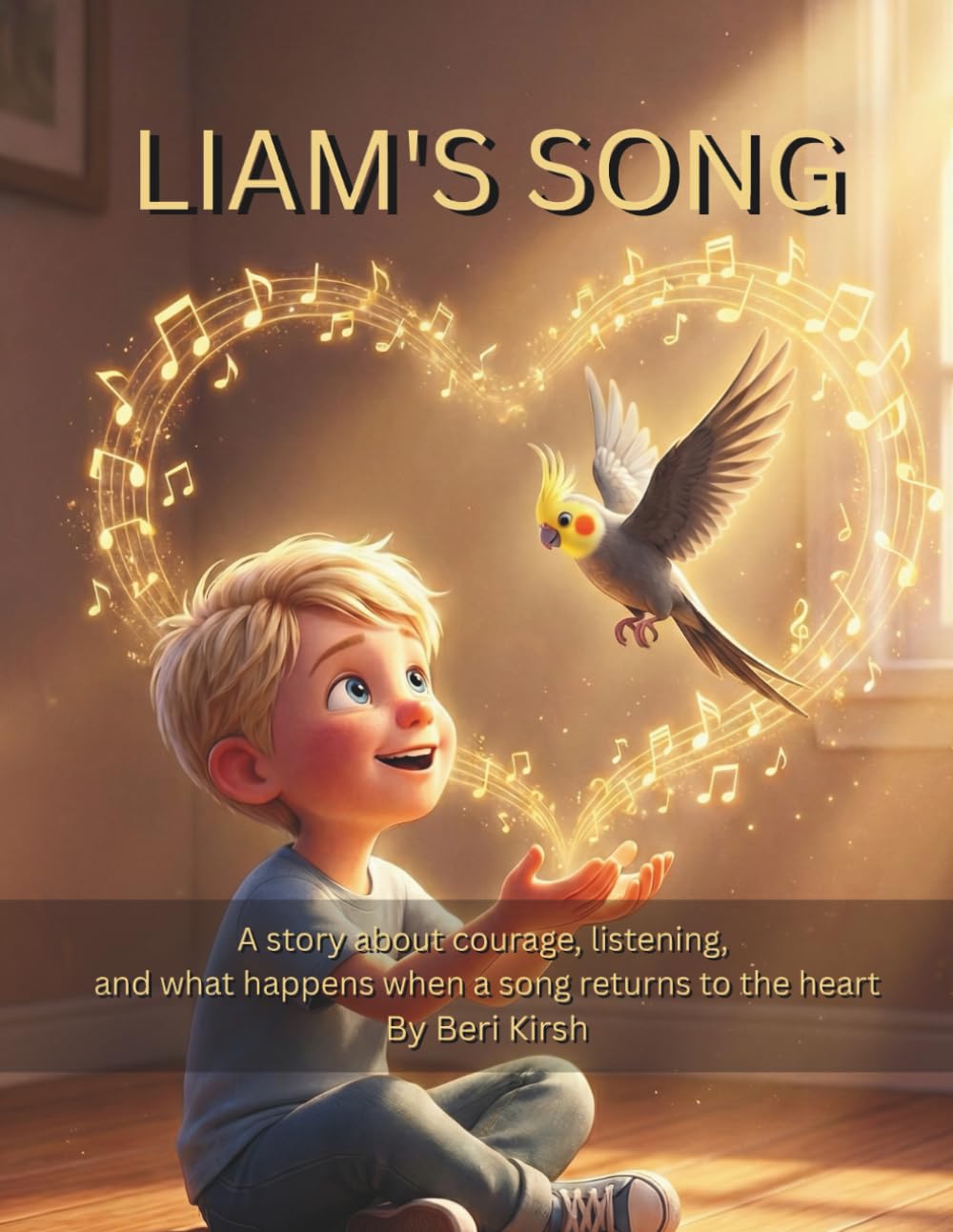 Liam’s Song: A story about courage, listening, and the moment a song returns (WILD Moments – Educational Parrot Stories (A4))