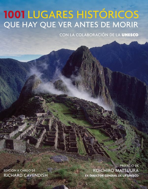 1001 lugares históricos que hay que ver antes de morir (Ocio, entretenimiento y viajes)