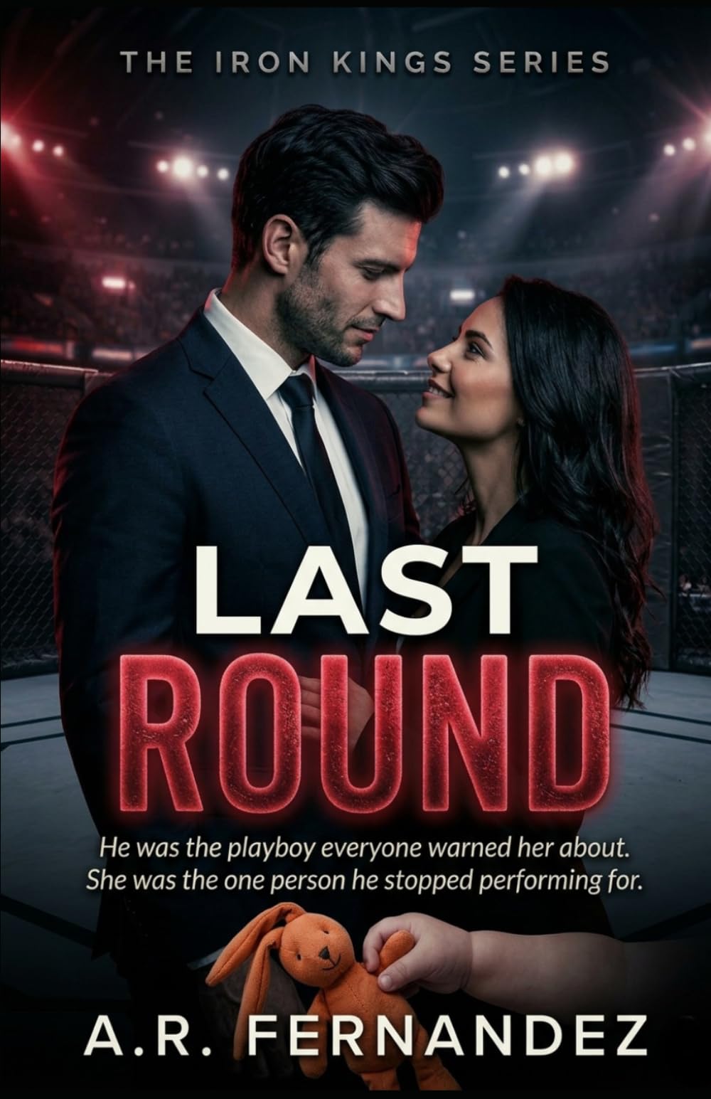 Last Round: A Single Dad MMA Fighter Romance (The Iron Kings Series)