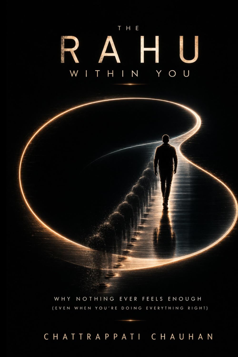 The Rahu Within You: Why Nothing Ever Feels Enough (Even When You're Doing Everything Right) (The 9 Planet Forces)