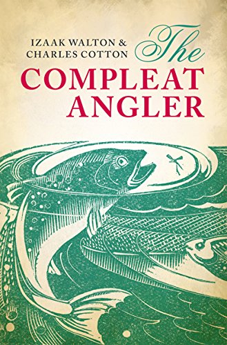 Télécharger The Compleat Angler (Oxford World's Classics) (English Edition) Gratuit