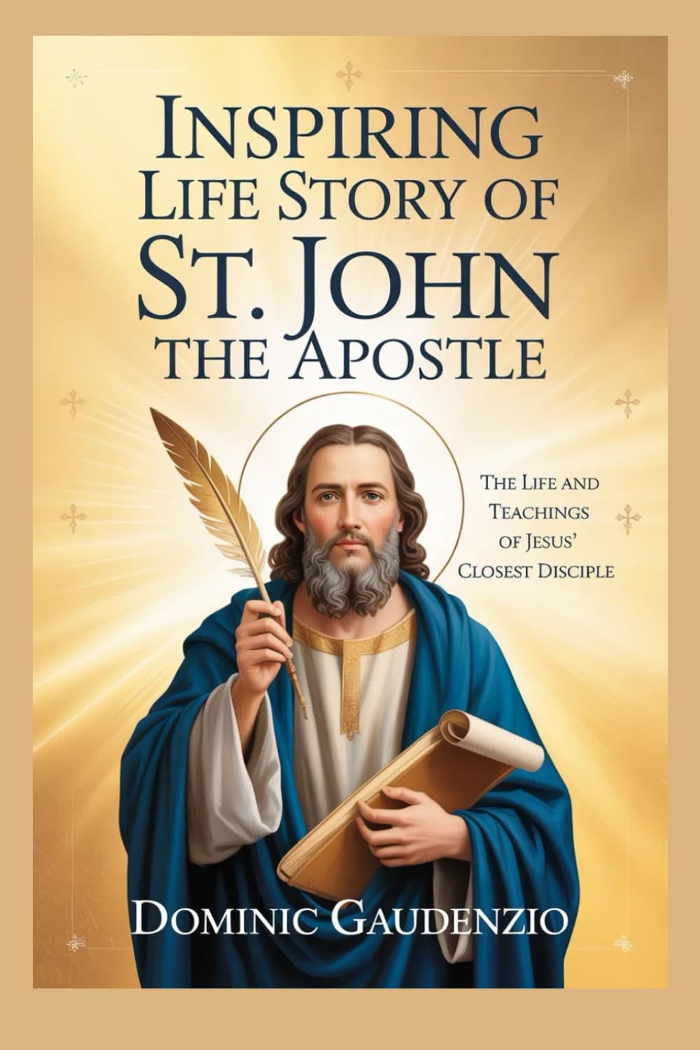 INSPIRING LIFE STORY OF ST. JOHN THE APOSTLE