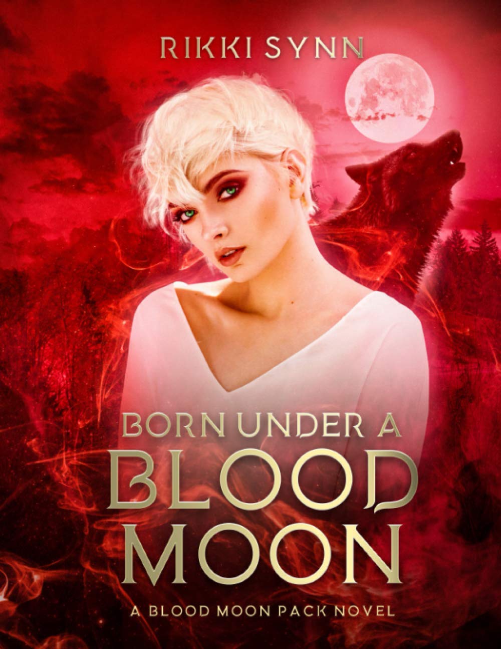 Born Under a Blood Moon: A Blood Moon Pack Novel