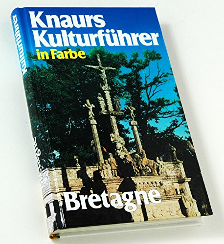Knaurs Kulturführer in Farbe - Bretagne.