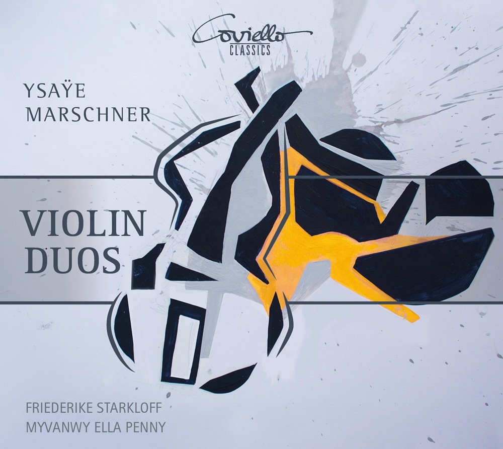 Eugene Ysaye/Wolfgang Marschner: Works for two violins