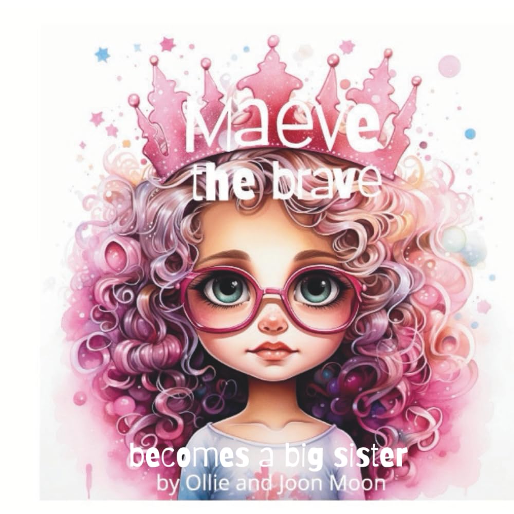 Maeve becomes a big sister (Maeve the Brave)