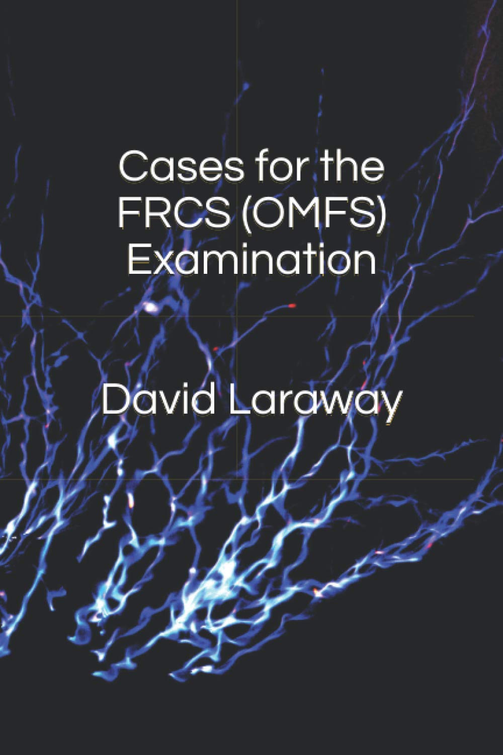 Cases for the FRCS (OMFS) Examination