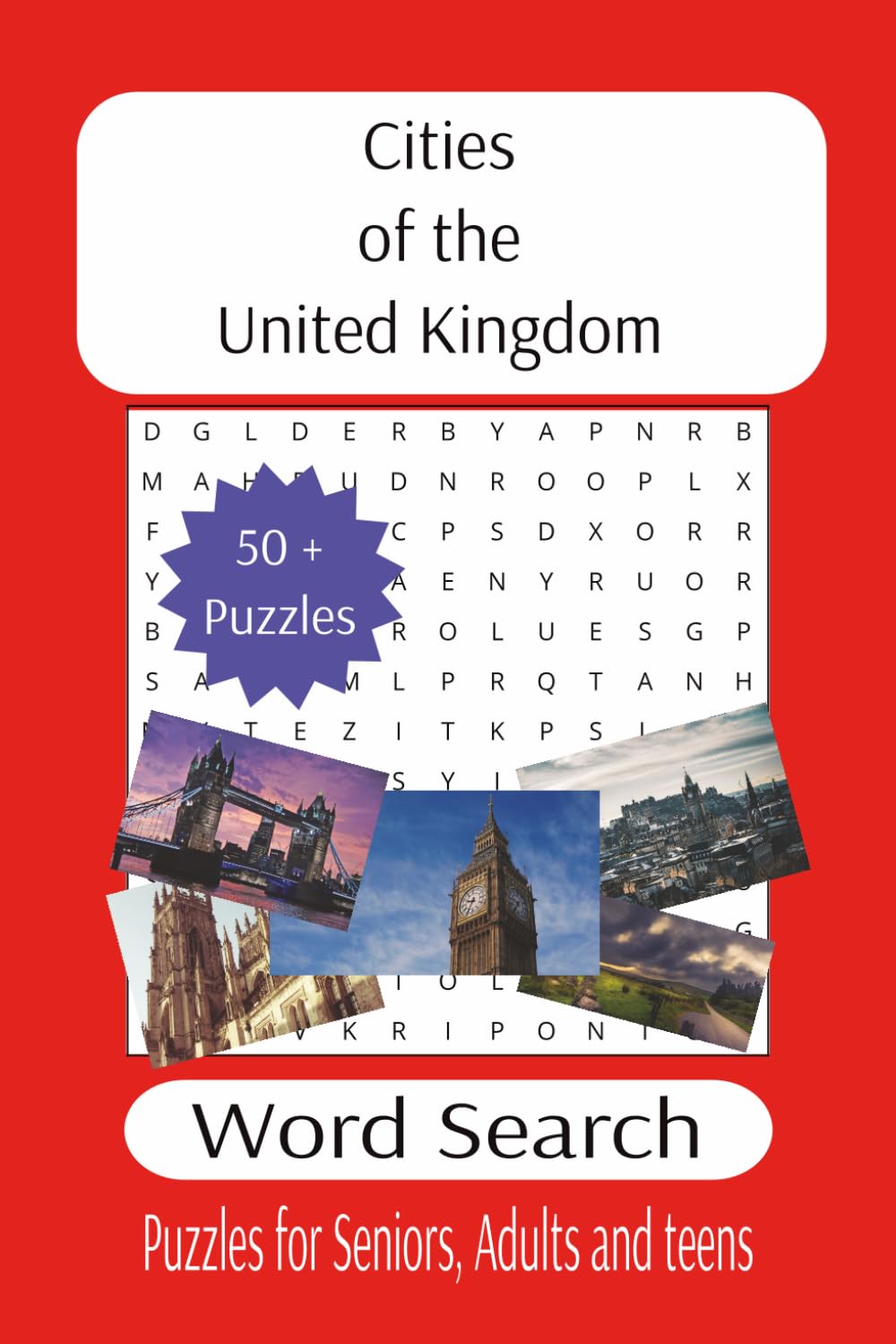 Cities of the United Kingdom word search: A UK City Word Search Adventure (The Ultimate Adult Word Search Library)