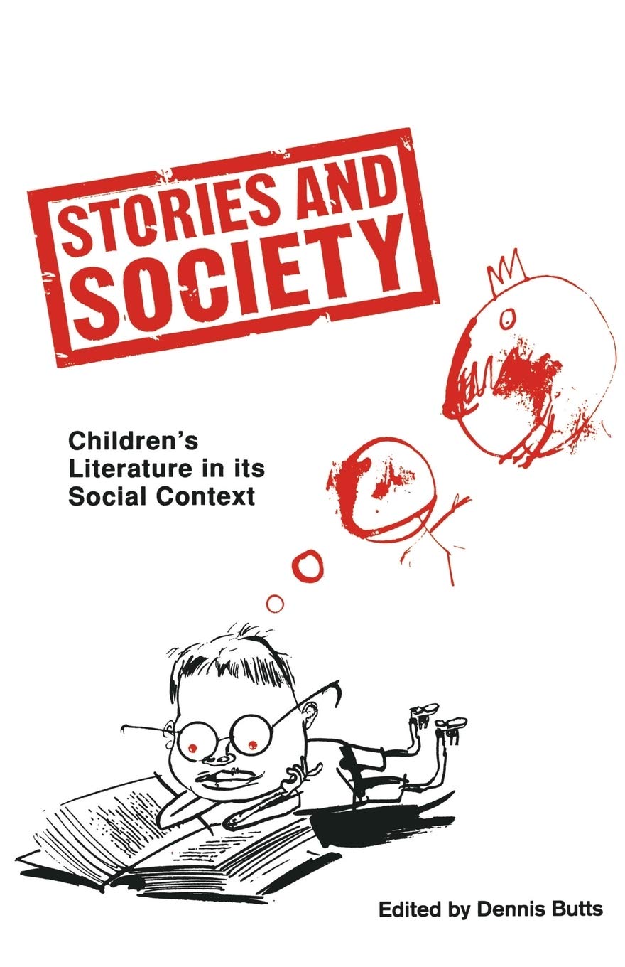 Stories and Society: Children’s Literature in its Social Context (Insights)