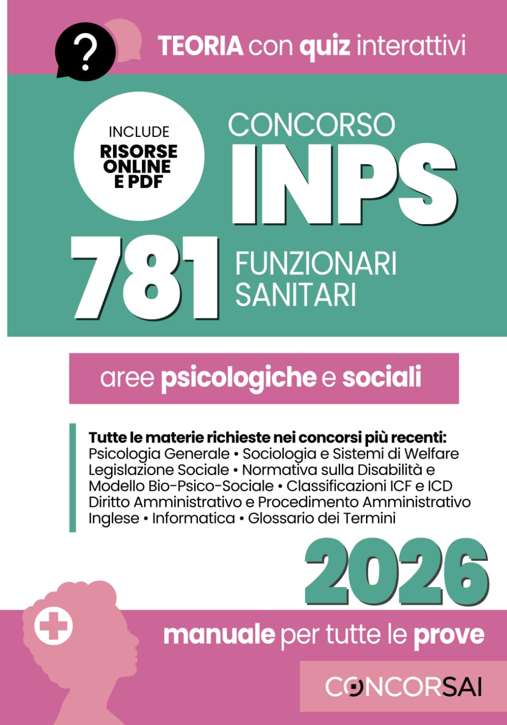 CONCORSO INPS – 781 FUNZIONARI SANITARI: Manuale Completo per Psicologi e Assistenti Sociali: Prove d’Esame, Studio Guidato e Gestione dei Servizi Sanitari con 1000 QUIZ Interattivi & Risorse DIGITALI
