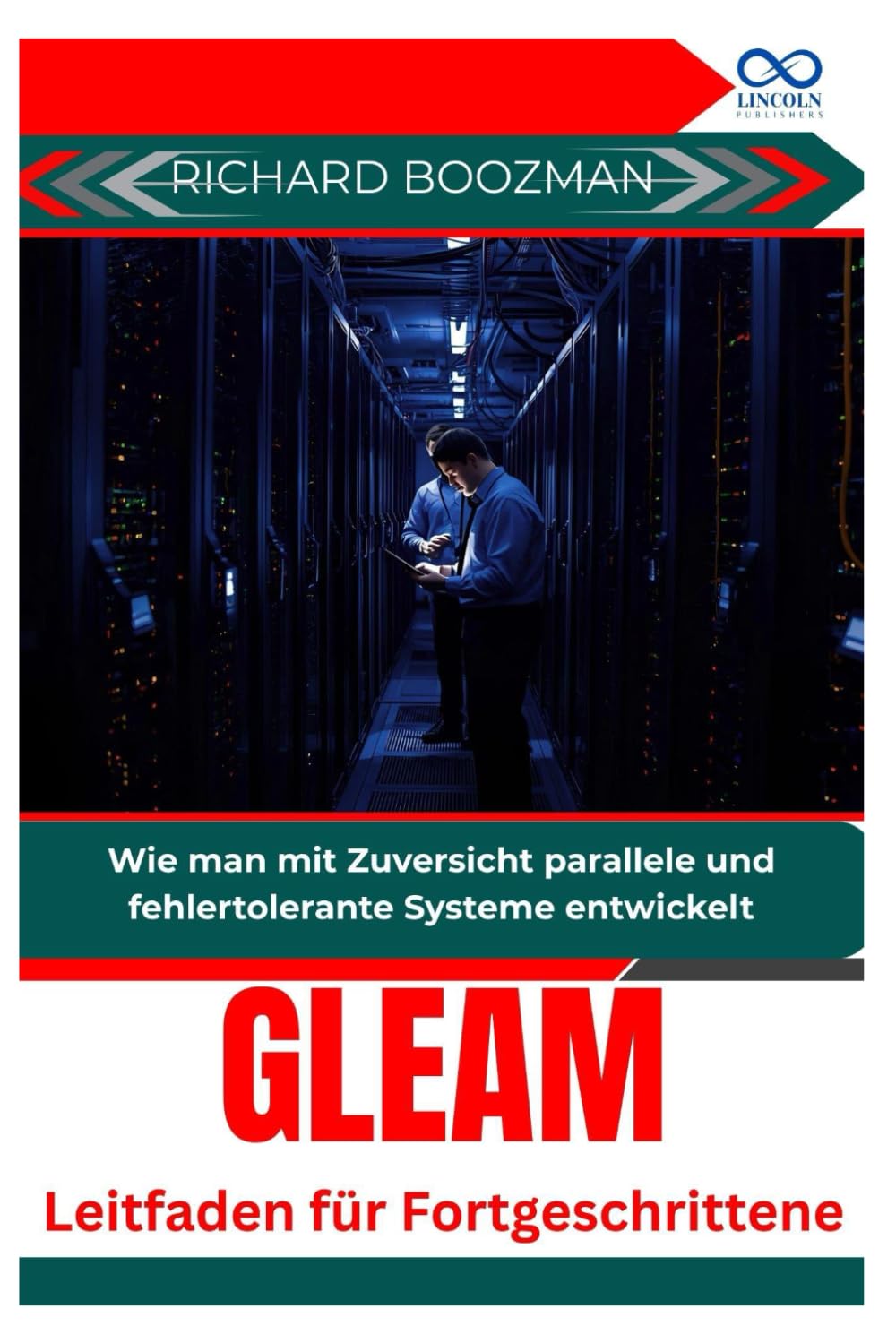 Gleam Leitfaden für Fortgeschrittene: Wie man mit Zuversicht parallele und fehlertolerante Systeme entwickelt