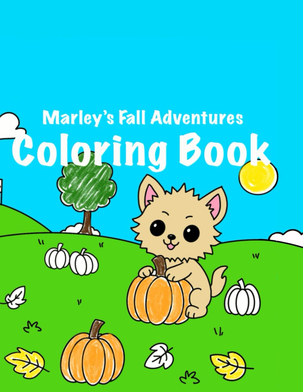 Marley's Fall Adventures: Autumn Coloring and Activity Book